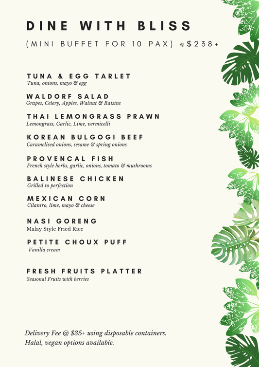 Dine with Bliss - Mini Buffet for 10 pax at $238