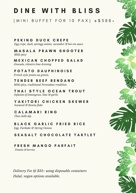 Dine with Bliss - Mini Buffet for 10 pax at $388