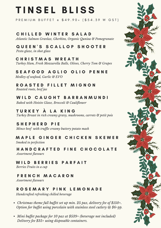Tinsel Bliss Buffet at $49.90+/pax (min 25pax)