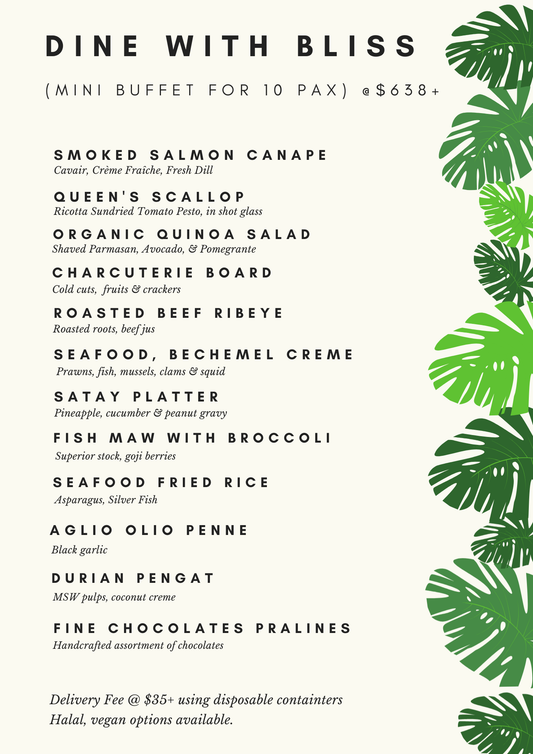 Dine with Bliss - Mini Buffet for 10 pax at $638