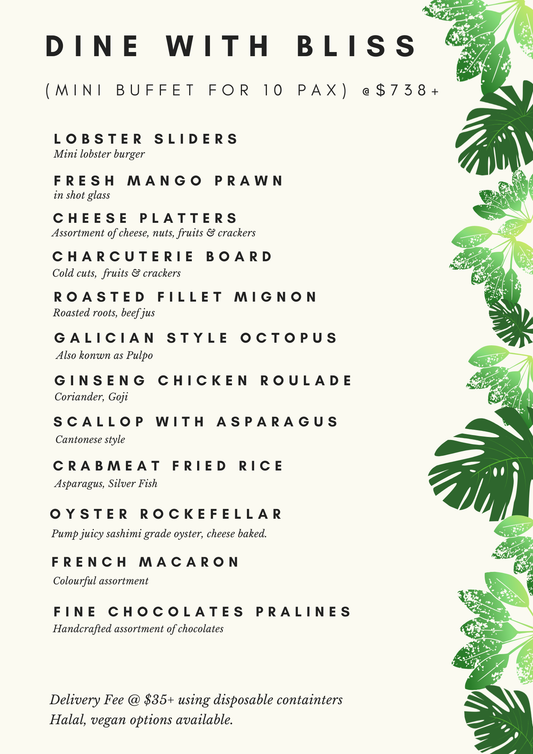 Dine with Bliss - Mini Buffet for 10 pax at $738