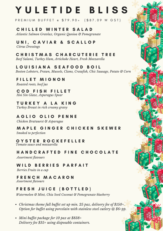 Yuletide Bliss Buffet at $79.90+/pax (min 25pax)