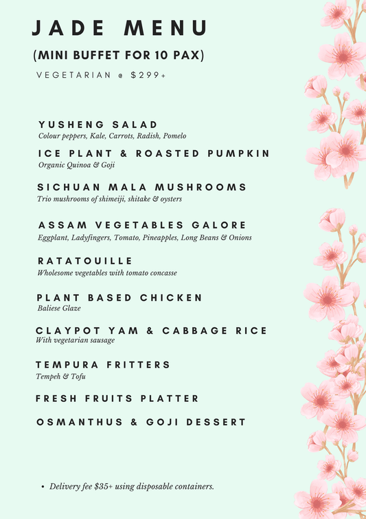 Mini Buffet - Jade Menu (Vegetarian) CNY 2027 at $299+