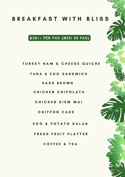 Breakfast Reception With Bliss @$18++ (min 40pax)