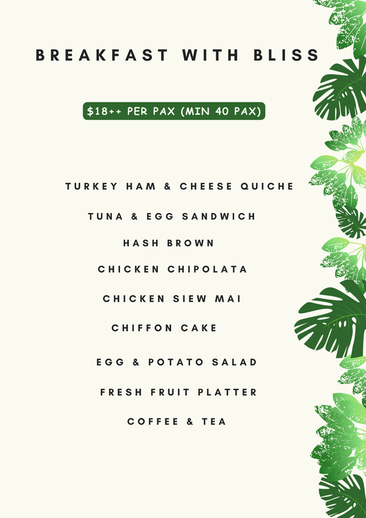 Breakfast Reception With Bliss @$18++ (min 40pax)