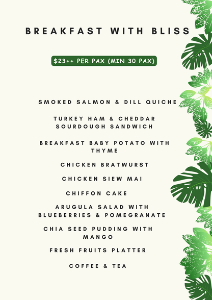 Breakfast Reception With Bliss @$23++ (min 30pax)