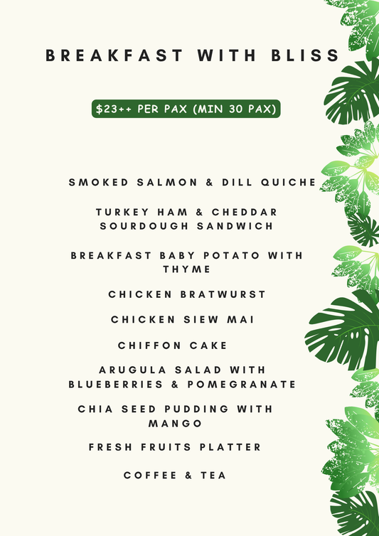 Breakfast Reception With Bliss @$23++ (min 30pax)