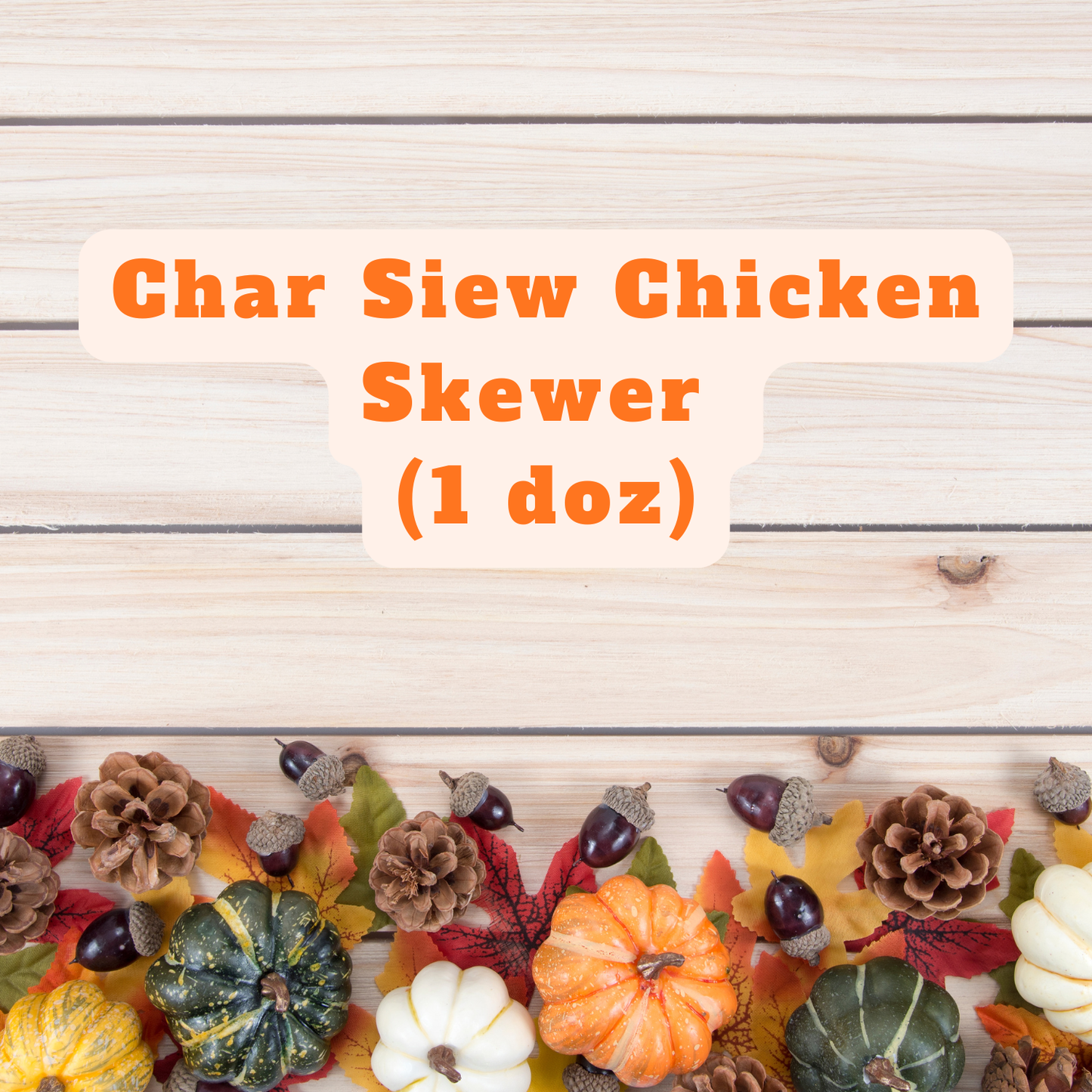 Sharing Bliss - Char Siew Chicken Skewer (1 doz)
